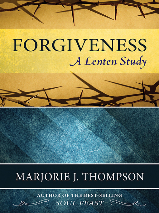Title details for Forgiveness by Marjorie J. Thompson - Available